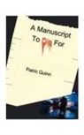 Patric Quinn - A Manuscript to Die for
