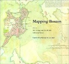 David Cobb, Alex Krieger, Alex (Chan Krieger & Associates) Cobb Krieger, Alex Cobb Krieger, Amy Turner, Anne Mackin... - Mapping Boston