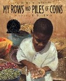 E. Lewis, E. B. Lewis, Tololwa M. Mollel, Tololwa Marti/ Lewis Mollel, National Geographic Learning, E B. Lewis... - My Rows and Piles of Coins