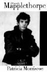 Patricia Morrisoe, Patricia Morrisroe - Mapplethorpe