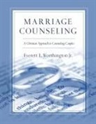 Everett L Worthington, Everett L. Worthington, Everrett L. Worthington, Everett L Worthington Jr, Everett L. Worthington Jr, Everett L. Worthington Jr. - Marriage Counseling