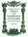Wolfgang Amadeus Mozart, Opera and Choral Scores - The Marriage of Figaro