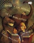 Pat Mora, Raul Colon, Rolon Colon - Tomas y la Senora De la Biblioteca Tomas and the Library Lady
