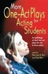 Deb Bert, Norman Bert, Deb Bert, Norman Bert, Norman A Bert, Norman A. Bert - More One-Act Plays for Acting Students