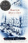 Steven Millhauser - Martin Dressler