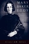 Gillian Gill, Gill Gillian - Mary Baker Eddy