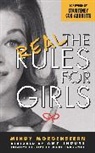 Mindy Morgenstern, Morgenstern Mindy, Mari Florence, Amy Inouye - The Real Rules for Girls
