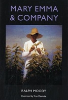 Ralph Moody, Tran Mawicke - Mary Emma & Company