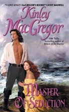 Kinley MacGregor - Master of Seduction