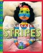 D Shanin, David Shannon, David Shannon - A Bad Case of Stripes