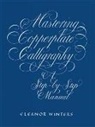 Eleanor Winters - Mastering Copperplate Calligraphy