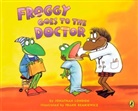 Jonathan London, Frank Remkiewicz, Frank Remkiewicz - Froggy Goes to the Doctor