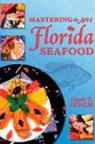Lonnie T Lynch, Lonnie T. Lynch - Mastering the Art of Florida Seafood