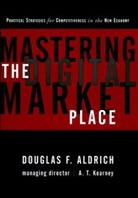 Douglas F Aldrich, Douglas F. Aldrich - Working the Digital Value Chain