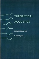K Ingard, K. U. Ingard, K. Uno Ingard, Ingard K. Uno, P Morse, Philip M. Morse... - Theoretical Acoustics
