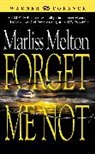 Marliss Melton - Forget Me Not