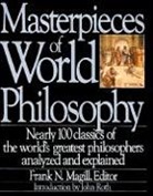 Frank Magill, Frank N Magill, Frank N. Magill, Roth John, Frank N. Magill, John Roth - Masterpieces of World Philosophy