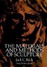 Art Instruction, Jack C. Rich - The Materials and Methods of Sculpture