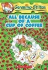 Geronimo Stilton - All Because of a Cup of Coffee