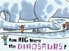 Most Bernard Most, Bernard Most - How Big Were the Dinosaurs?