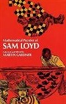 Martin Gardner, Sam Loyd, Martin Gardner - Mathematical Puzzles of Sam Loyd