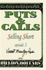 Kira Mountjoy-Pepka, Vincent Mountjoy-Pepka - Selling Short Episode II