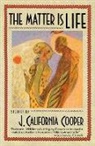 J California Cooper, J. California Cooper - The Matter Is Life