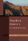 Alexander Cruden, J. D. Douglas, Matthew Henry - Matthew Henry's Commentary