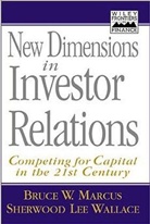Marcus, Bruce W Marcus, Bruce W. Marcus, Bruce W. Wallace Marcus, Bw Marcus, MARCUS BRUCE W WALLACE SHERWOOD... - New Dimensions in Investor Relations