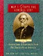 Randall J Bedwell, Randall J. Bedwell - May I Quote You, General Lee? (Volume 2)