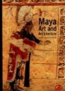 Mary Ellen Miller - Maya Art and Architecture (World of Art)