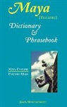 John Montgomery - Maya-english/english-maya Dictionary And Phrasebook (yucatec)