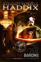 Margaret Peterson Haddix - Among the Barons