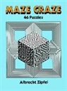Albrecht Zipfel - Maze Craze