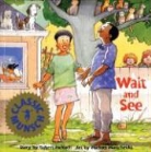 Michael Martchenko, Robert Munsch, Robert N. Munsch, Michael Martchenko - Wait and See