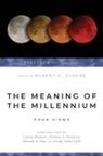 Loraine Boettner, Robert G. Clouse, Anthony A. Hoekema, Herman A. Hoyt, George Eldon Ladd, Loraine Boettner... - The Meaning of the Millennium