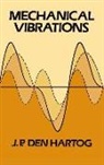 den Hartog, J. P. Den Hartog, Den Hartog J P, Den Hartog J. P., J. P. Den Hartog, Jacob P.den Hartog - Mechanical Vibrations