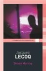 Simon Murray, Simon David Murray, Franc Chamberlain - Jacques Lecoq