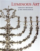 Susan L Braunstein, Susan L. Braunstein, Susan L. (Curator of Archaeology and J Braunstein, Susan L. (Curator of Archaeology and Judaica and Head of Judaica Department Braunstein - Luminous Art