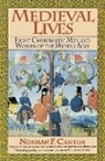 Norman F. Cantor - Medieval lives