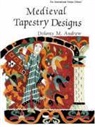Dolores M Andrew, Dolores M. Andrew, Dolores M. Andrwe - Medieval Tapestry Designs