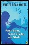 Walter Dean Myers - Fast Sam, Cool Clyde, and Stuff