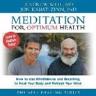 Jon Kabat-Zin, Jon Kabat-Zinn, Andrew Weil, Andrew Weil - Meditation for Optimum Health (Audio book)