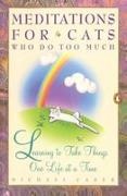 Michael Cader, Peter Spacek - Meditations for Cats Who Do Too Much