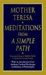 Mother Teresa, Mother Teresa Of Calcutta, Mother Teresa - Meditations from a Simple Path