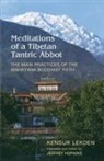 Jeffrey Hopkins, Kensur Lekden, Kensur Lekden - Meditations of a Tibetan Tantric Abbot