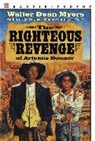 Walter Dean Myers - The Righteous Revenge of Artemis Bonner