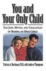 Patricia Nachman, Andrea Thompson - You and Your Only Child