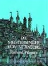 Dover Publications Inc, Opera and Choral Scores, Richard Sternfeld, Richard Wagner, Richard Sternfeld - Die Meistersinger Von Nurnberg in Full Score