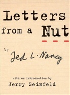 Ted L Nancy, Ted L. Nancy - Letters From a Nut